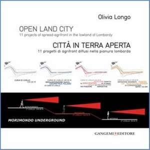 Open Land City de Olivia Longo