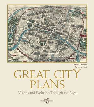 Great City Plans de Kevin J Brown