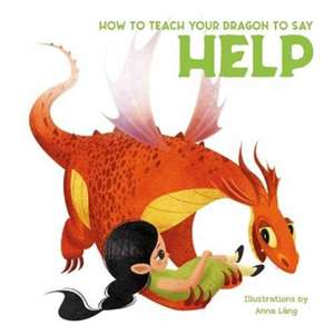 How to Teach your Dragon to Help de Anna Lang