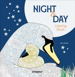 Night & Day. Coloring Book de Sara Muzio
