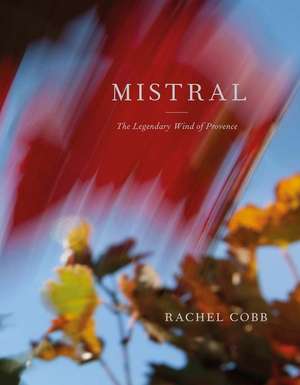 Rachel Cobb: Mistral de Rachel Cobb