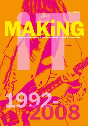 Bootsy Holler: MAKiNG iT.