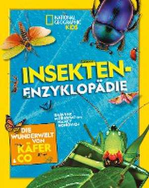 Insekten-Enzyklopädie: Die Wunderwelt von Käfer & Co. de Nancy Honovich