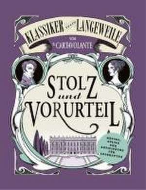 Stolz und Vorurteil. Jane Austen. (Klassiker statt Langeweile) de Il Cartavolante