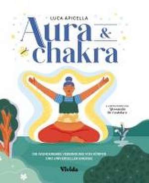 Aura & Chakra (VIVIDA) de Luca Apicella