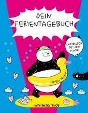 Dein Ferientagebuch. Unterwegs mit dem Panda! de Prisca Priano