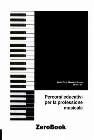 Percorsi educativi per la professione musicale de Mario Corsi