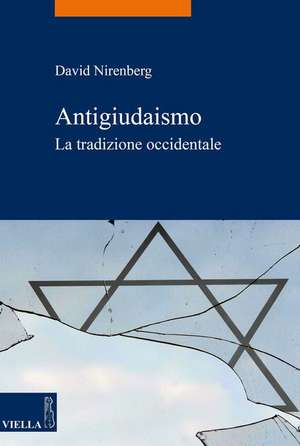 ITA-ANTIGIUDAISMO de David Nirenberg