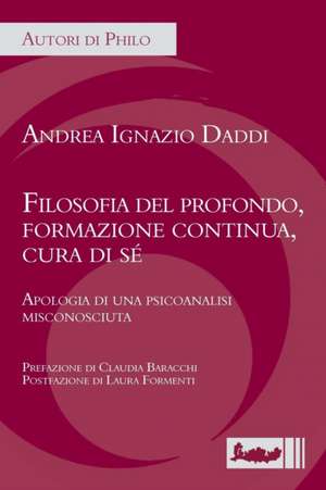 Filosofia del profondo, formazione continua, cura di se' de Andrea Ignazio Daddi