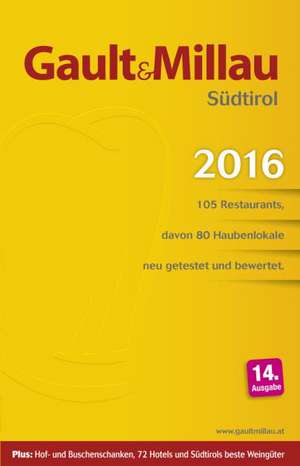 Gault Millau Südtirol 2016 de Karl Hohenlohe