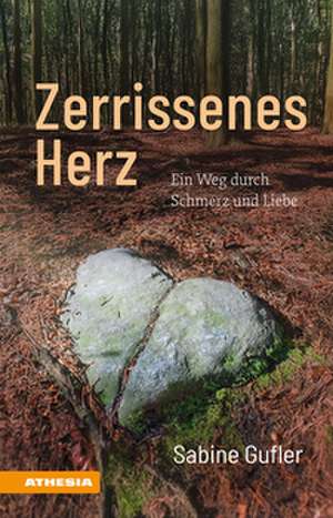 Zerrissenes Herz de Sabine Gufler