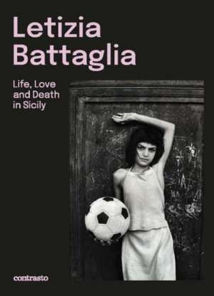 Letizia Battaglia (Bilingual edition)