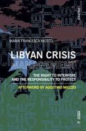 Libyan Crisis Management de Francesca Musto