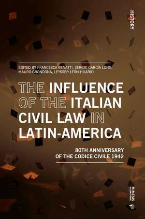 The Influence of Italian Civil Law in Latin-America de Francesca Benatti