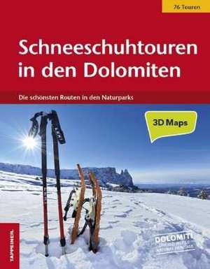 Schneeschuhtouren in den Dolomiten de Maurizio Marchel