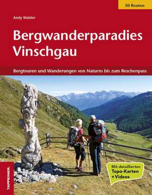 Bergwanderparadies Vinschgau de Andy Waldner