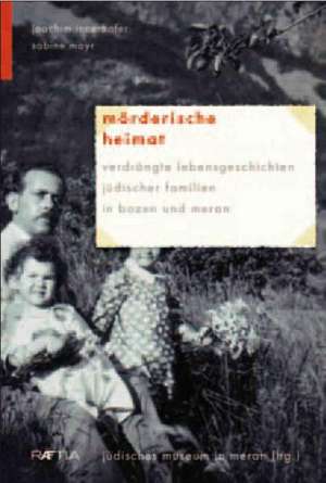 Mörderische Heimat de Joachim Innerhofer