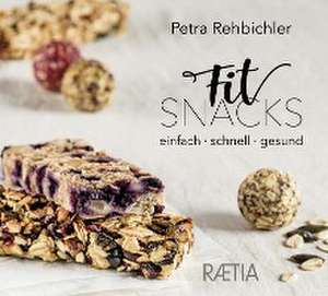 FitSnacks de Petra Rehbichler