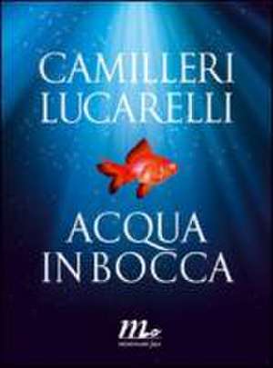 Acqua in bocca de Andrea Camilleri