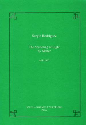 The scattering of light by matter de Sergio Rodriguez