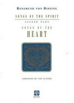 Songs of the Spirit de Ronimund von Bissing