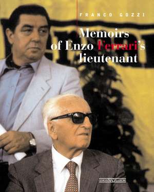 Memoirs of Mr Ferrari's Lieutenant de Franco Gozzi