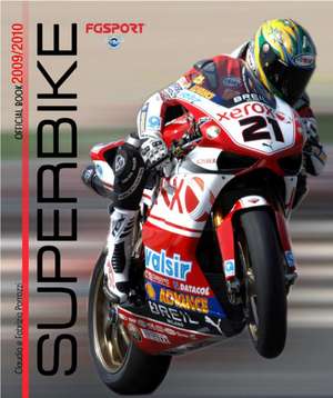 Superbike 2009-2010 The Official Book de Claudio Porrozzi