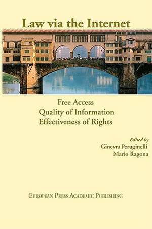 Law Via the Internet. Free Access, Quality of Information, Effectiveness of Rights de Ginevra Peruginelli