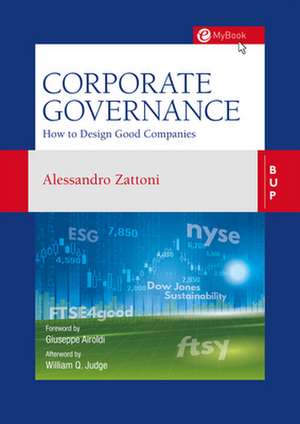 Corporate Governance: How to Design Good Companies de Alessandro Zattoni