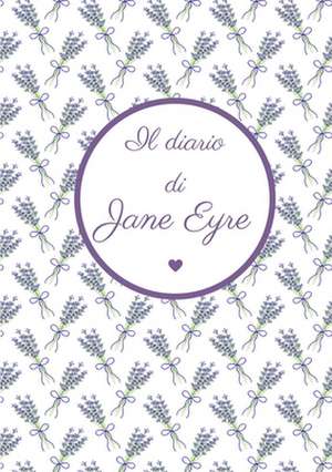 Il diario di Jane Eyre de Casa Editrice Flower-Ed