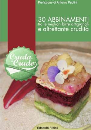 Cruda e Crudo de Edoardo Fraioli