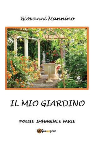 Il mio giardino de Giovanni Mannino