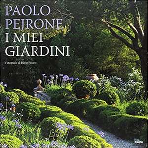 I miei giardini de Paolo Pejrone