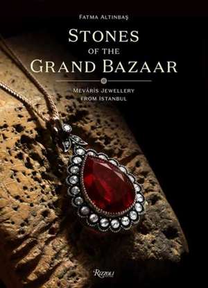 Stones of the Grand Bazaar de Fatma Altinbas