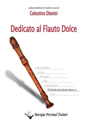 Dedicato al flauto dolce - Gli scambi tra le dita per basso vol. 2 de Guido Piperno