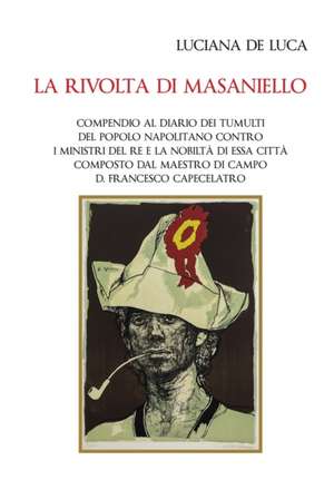 La rivolta di Masaniello de Luciana De Luca