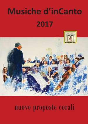 Musiche d'inCanto 2017 de Cornelio Piccoli