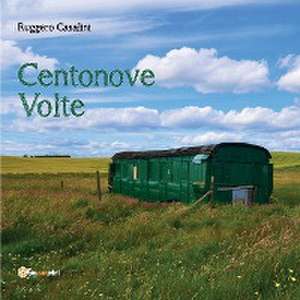 Centonove volte de Ruggero Casalini