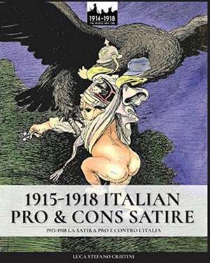 1915-1918 Italian pro & cons satire de Luca Stefano Cristini