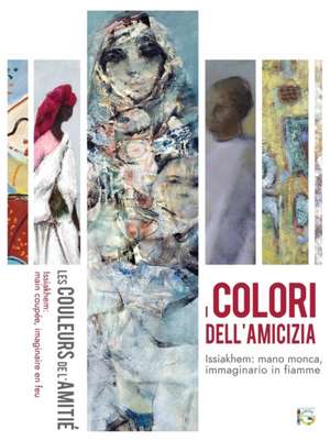 I colori dell'amicizia de Benamar Médiène