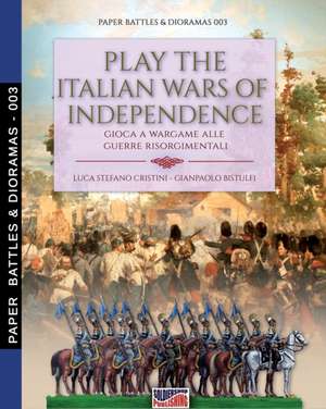 Play the Italian wars of Independence de Luca Stefano Cristini