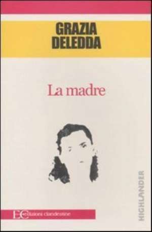 MADRE de Grazia Deledda