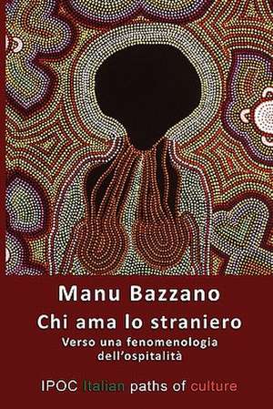 Chi AMA Lo Straniero de Manu Bazzano