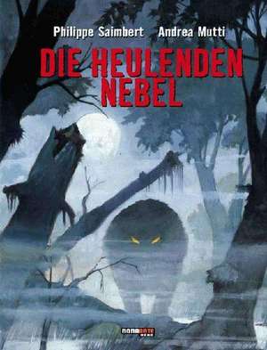 Die heulenden Nebel de Andrea Mutti