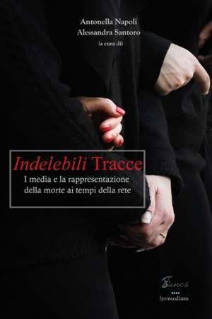 INDELEBILI TRACCE de Antonella Napoli