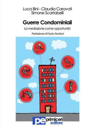 Guerre Condominiali de Luca Bini