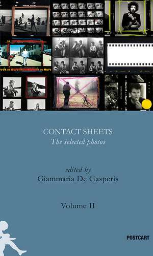 Contact Sheets: The Selected Photos Vol. 2 de Christian Caujolle