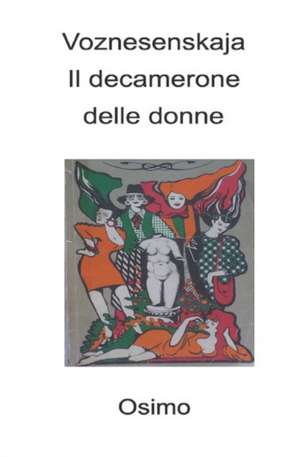 Decamerone delle donne de Julija Voznesenskaja