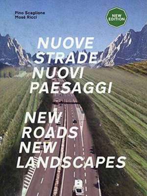 NEW WAYS NEW LANDSCAPES de Pino Scaglione