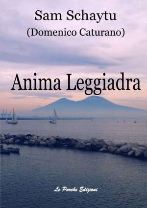 Anima Leggiadra de Domenico Caturano